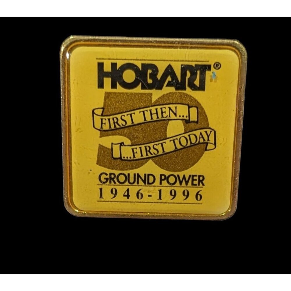 Vintage Hobart Ground Power 50th Anniversary Promotional Pin